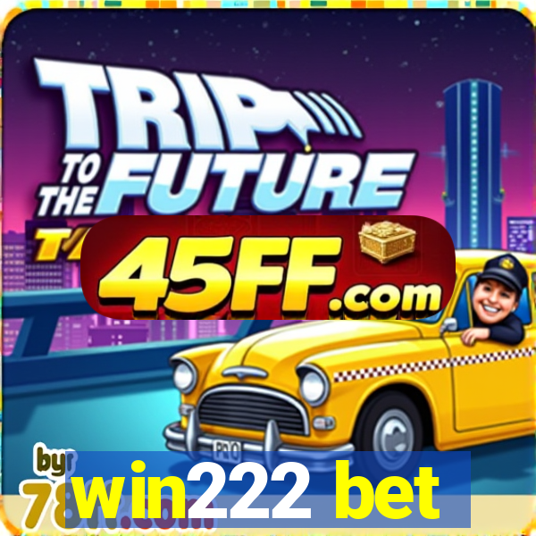 win222 bet
